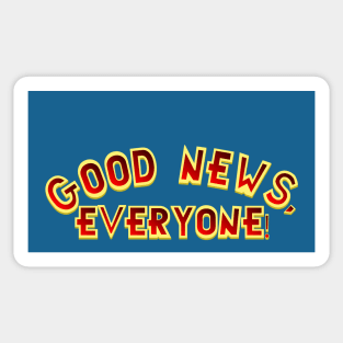 Good News, Everyone! Sticker